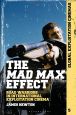 The Mad Max Effect:Road Warriors in International Exploitation Cinema