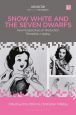 Snow White and the Seven Dwarfs:New Perspectives on Production, Reception, Legacy