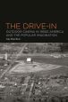 The Drive-In:Outdoor Cinema in 1950s America and the Popular Imagination