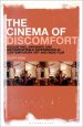 The Cinema of Discomfort:Disquieting, Awkward and Uncomfortable Experiences in Contemporary Art and Indie Film