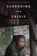 Screening the Crisis:US Cinema and Social Change in the Wake of the 2008 Crash