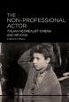 The Non-Professional Actor:Italian Neorealist Cinema and Beyond