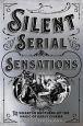 Silent Serial Sensations:The Wharton Brothers and the Magic of Early Cinema