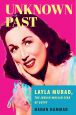 Unknown Past:Layla Murad, the Jewish-Muslim Star of Egypt