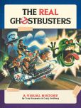 The Real Ghostbusters:A Visual History