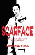 Scarface:A Novel of Power, Violence, and the Rise of Organized Crime