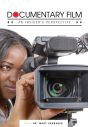 Documentary Film:An Insider's Perspective