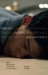 Cruisy, Sleepy, Melancholy:Sexual Disorientation in the Films of Tsai Ming-liang