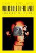 Worlds Built to Fall Apart:Versions of Philip K. Dick