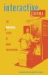 Interactive Cinema:The Ambiguous Ethics of Media Participation