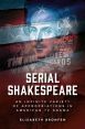 Serial Shakespeare:An Infinite Variety of Appropriations in American TV Drama