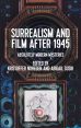 Surrealism and Film After 1945:Absolutely Modern Mysteries
