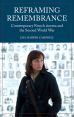 Reframing Remembrance:Contemporary French Cinema and the Second World War