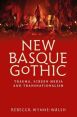 New Basque Gothic:Trauma, screen media and transnationalism