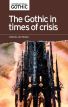 The Gothic in times of crisis