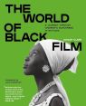 The World of Black Film:A Journey Through Cinematic Blackness in 100 Films