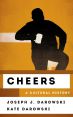 Cheers:A Cultural History