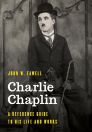 Charlie Chaplin:A Reference Guide to His Life and Works