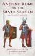 Ancient Rome on the Silver Screen:Myth versus Reality
