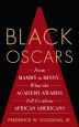 Black Oscars:From Mammy to Minny, What the Academy Awards Tell Us about African Americans