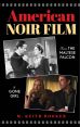 American Noir Film:From The Maltese Falcon to Gone Girl