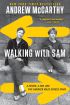 Walking with Sam:A Father, a Son, and Five Hundred Miles Across Spain