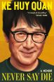 Never Say Die:A Memoir