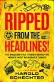 Ripped from the Headlines!:The Shocking True Stories Behind the Movies' Most Memorable Crimes