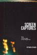 Screen Captures:Film in the Age of Emergency