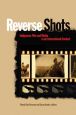 Reverse Shots:Indigenous Film and Media in an International Context