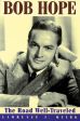 Bob Hope:The Road Well-Traveled