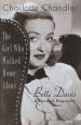 The Girl Who Walked Home Alone:Bette Davis, A Personal Biography