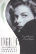 Ingrid:Ingrid Bergman: A Personal Biography