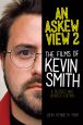 An Askew View 2:The Films of Kevin Smith