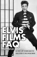 Elvis Films FAQ:All That's Left to Know About the King of Rock 'n' Roll in Hollywood