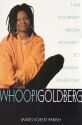 Whoopi Goldberg:Her Journey from Poverty to Megastardom