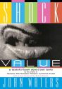 Shock Value:A tasteful Book About Bad Taste
