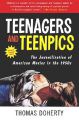 Teenagers and Teenpics:The Juvenilization of American Movies in the 1950's