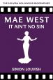 Mae West:It Ain't No Sin
