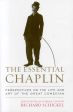 The Essential Chaplin:Perspectives on the Life and Art of the Great Comedian
