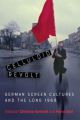 Celluloid Revolt:German Screen Cultures and the Long 1968