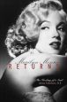Marilyn Monroe Returns:The Healing of a Soul