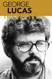 George Lucas:Interviews