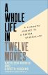 A Whole Life in Twelve Movies:A Cinematic Journey to a Deeper Spirituality