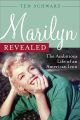 Marilyn Revealed:The Ambitious Life of an American Icon