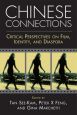 Chinese Connections:Critical Perspectives on Film, Identity, and Diaspora