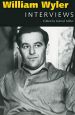 William Wyler:Interviews