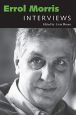 Errol Morris:Interviews