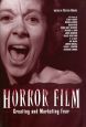 Horror Film:Creating and Marketing Fear