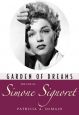 Garden of Dreams:The Life of Simone Signoret